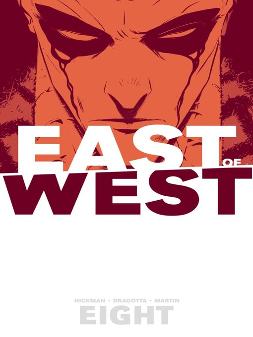 Title details for East of West (2013), Volume 8 by Jonathan Hickman - Available